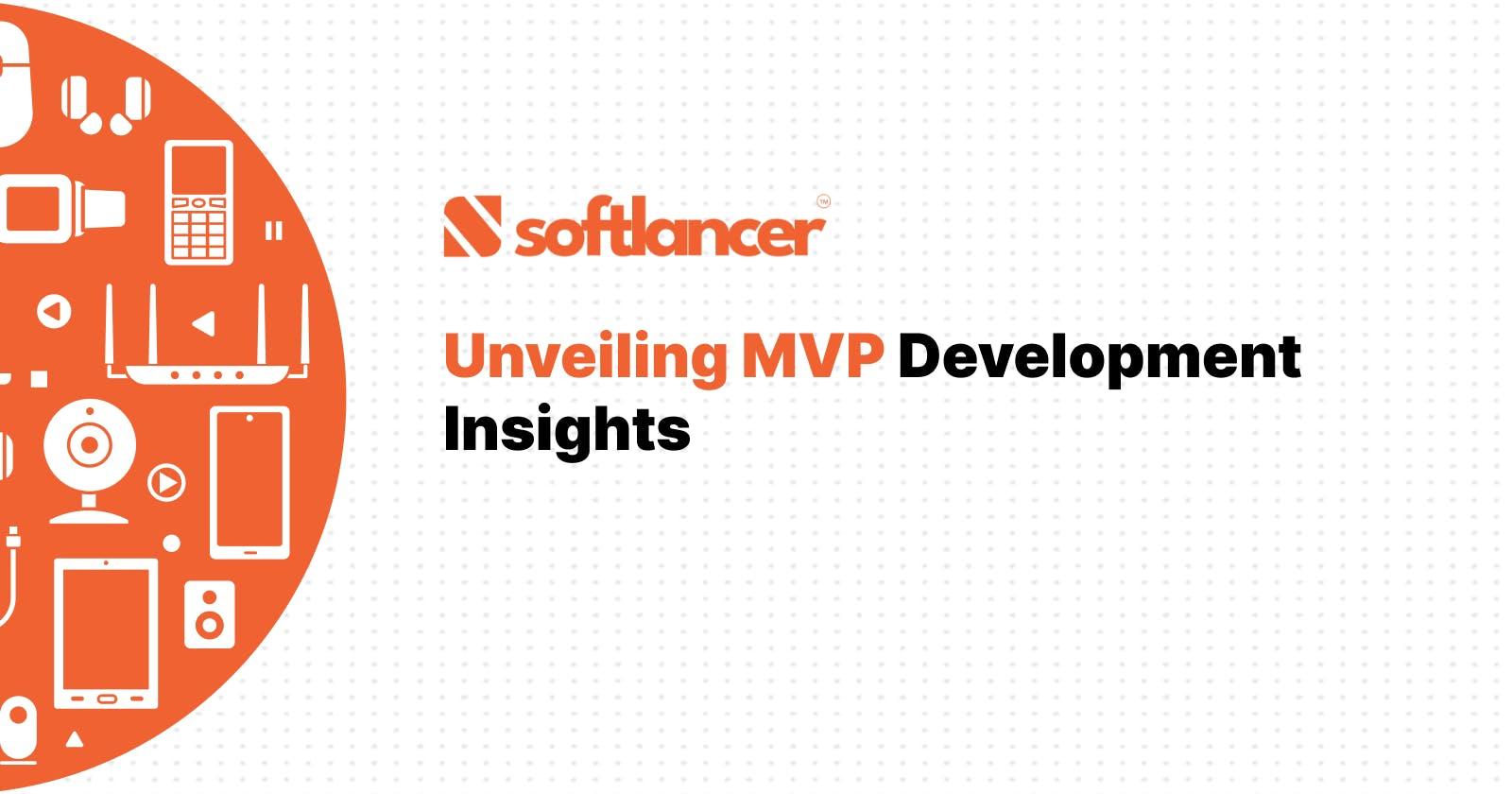 Unveiling MVP Development Insights