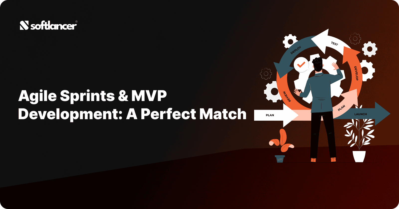 Agile Sprints and MVP Development: A Perfect Match